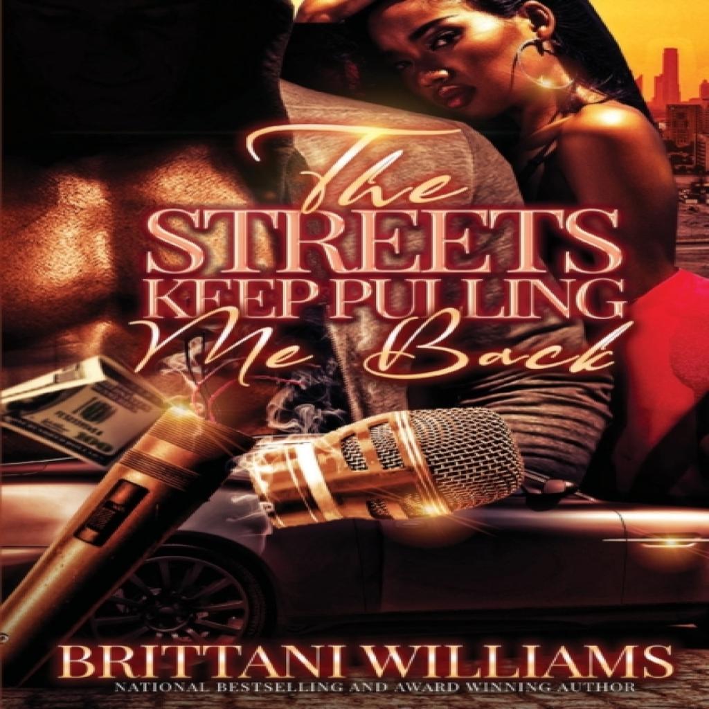 The Streets Keep Pulling Me Back by Brittani Williams Paperback Book 9781645563365