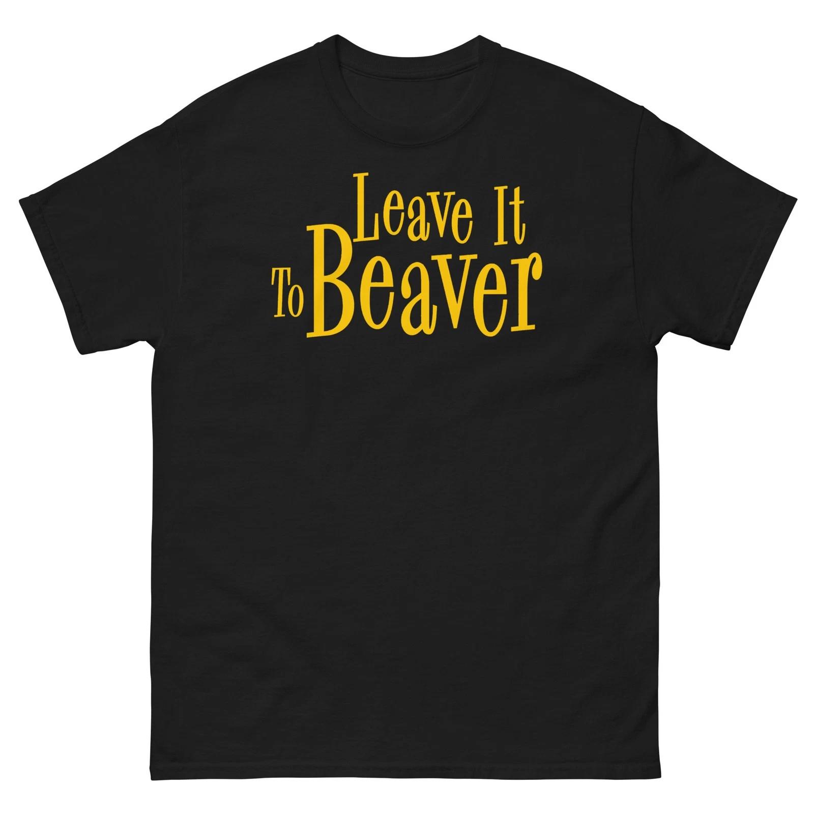 Leave it to Beaver Graphic 100% Cotton T-shirt Mens Tees Top Unisex classic tee 2XL
