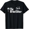 Father Of The Bride The Bridefather T-Shirt Tops Tee