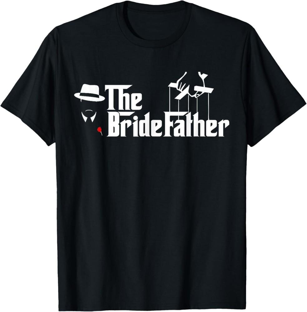 

Father Of The Bride The Bridefather T-Shirt Tops Tee L