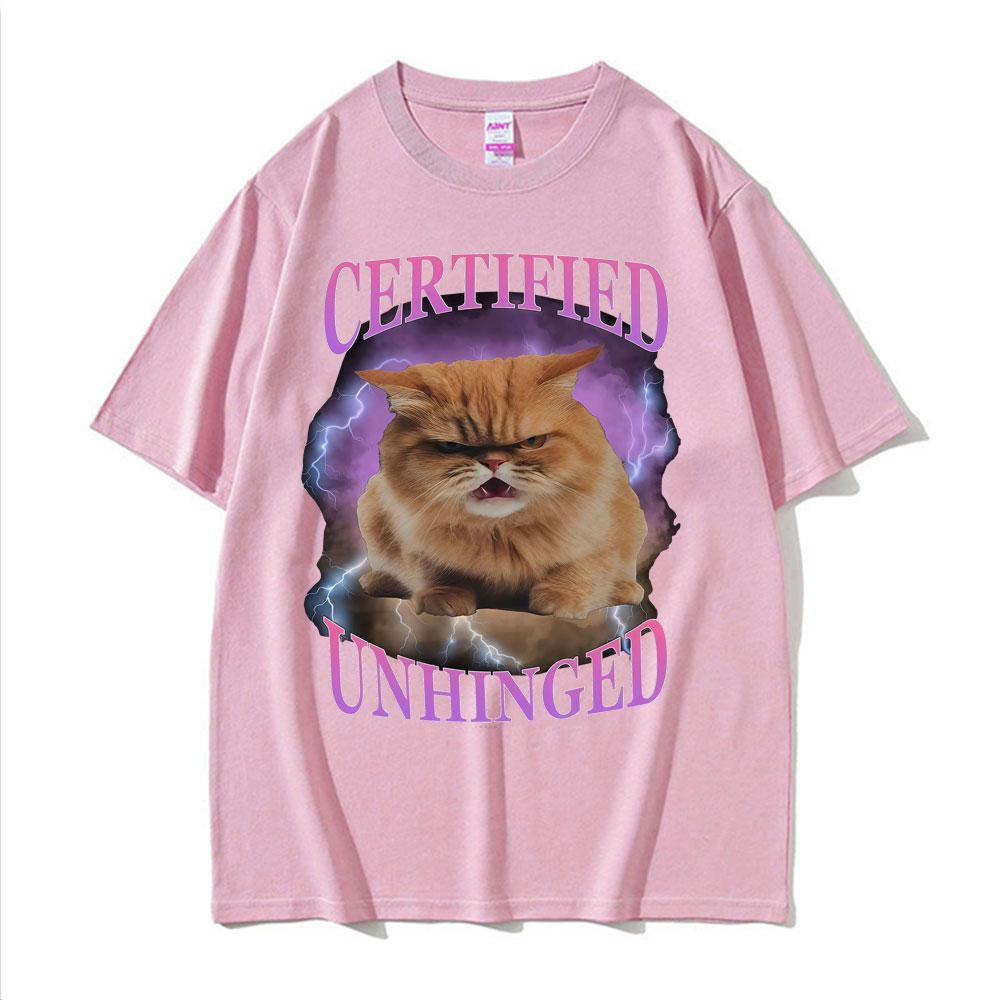 Certified Unhinged Funny Cat Meme T Shirts Unisex Womens Summer Trending Short Sleeve T Shirt Casual 100 Cotton Oversized Tshirt