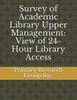 Survey of Academic Library Upper Management: View of 24-Hour Library Access