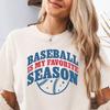 Baseball Is My Favorite Season Comfort Colors Shirt, Sports Mama Tshirt, Cute Baseball Lover Fan T-Shirt, Sport Mom Gift for Coach Player