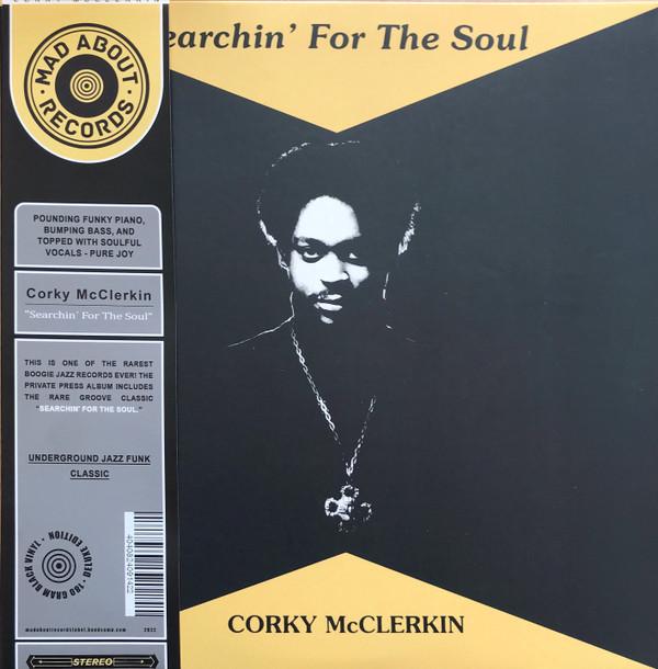 Виниловая пластинка CORKY MCCLERKIN  Searchin For The Soul MAR061LP MAD ABOUT RECOR Obi Jazz