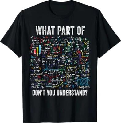 Welchen Teil verstehst du nicht Lustiges Mathe Sarkastisches T-Shirt