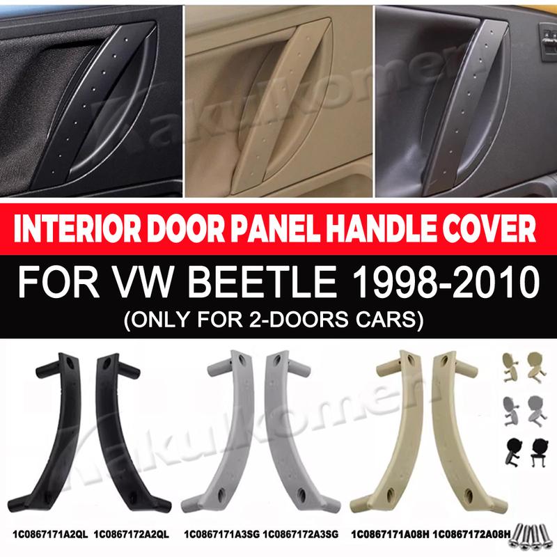 1/2PCS LHD RHD Car Interior Left Right Door Pull Handle Cover Panel Replacement For Volkswagen VW Beetle 1998-2010 1C0867171A2QL