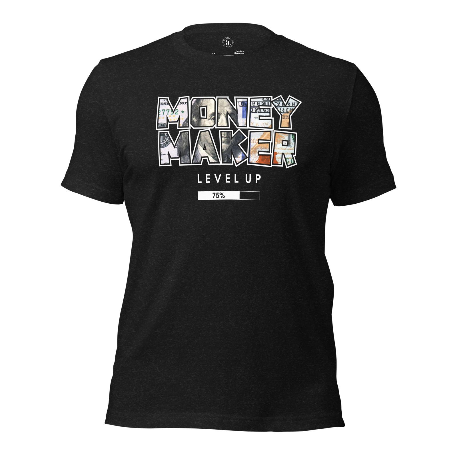 MONEY MAKER LEVEL UP Unisex t-shirt XL