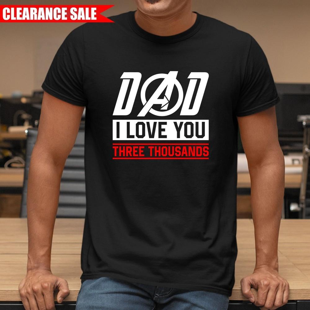 

Dad I Love You 3000 Times Men s T-Shirt Printed Funny Fathers Day Gift Tee Tops S
