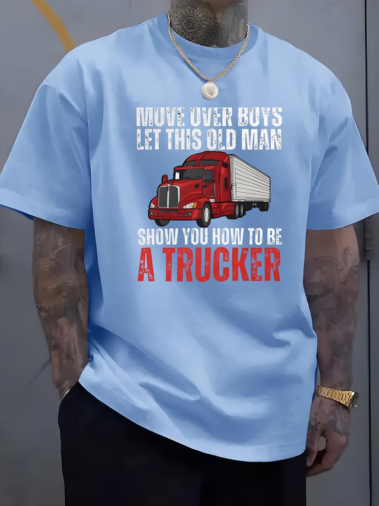 Unisex Black Crew Neck Tee Red Semi Truck Move Over Boys Let This Old Unisex Show You How To Be A Trucker Funny Driver Cotton Tops
