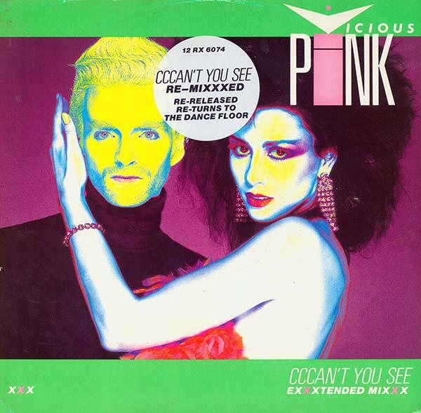 

12inch Record VICIOUS PINK Cccant You See Exxxtended Mixxx 12RX6074 Parlophone 1985 UK Dance Electronica Used