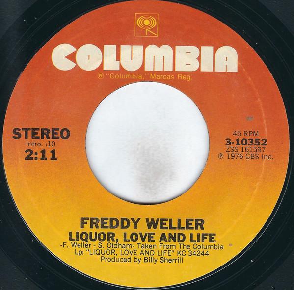

7-дюймовая пластинка FREDDY WELLER Liquor Love And Life 310352 Columbia 1976 США КантриФолк Б/у