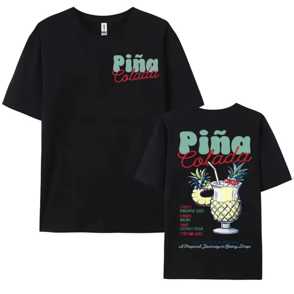 Funny Cocktail Themed Gift Tee Shirts Unisex Unisex Pina Colada Print T Shirt Male Summer Fashion Aesthetic Cozy TShirts Streetwear