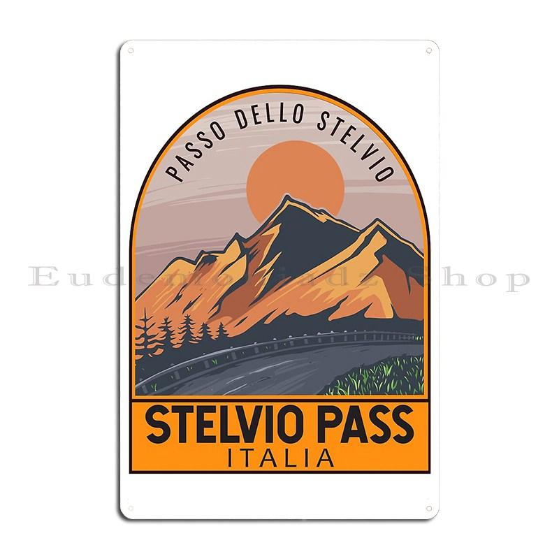 

Stelvio Pass Passo Dello Stelvio Retro Travel Emblem Metal Signs Pub Club Designing Club Create Tin Sign Poster 40x30cm