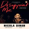 Disappoint Me by Nicola Dinan Paperback Book 9781804994665