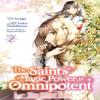 The Saints Magic Power Is Omnipotent The Other Saint Manga Vol. 2... 9781638587309