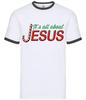 It's All About Jesus - Mens Ringer - Christmas Xmas Love Worship God