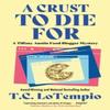 A Crust To Die For by Toni LoTempio Hardback Book 9781448310036