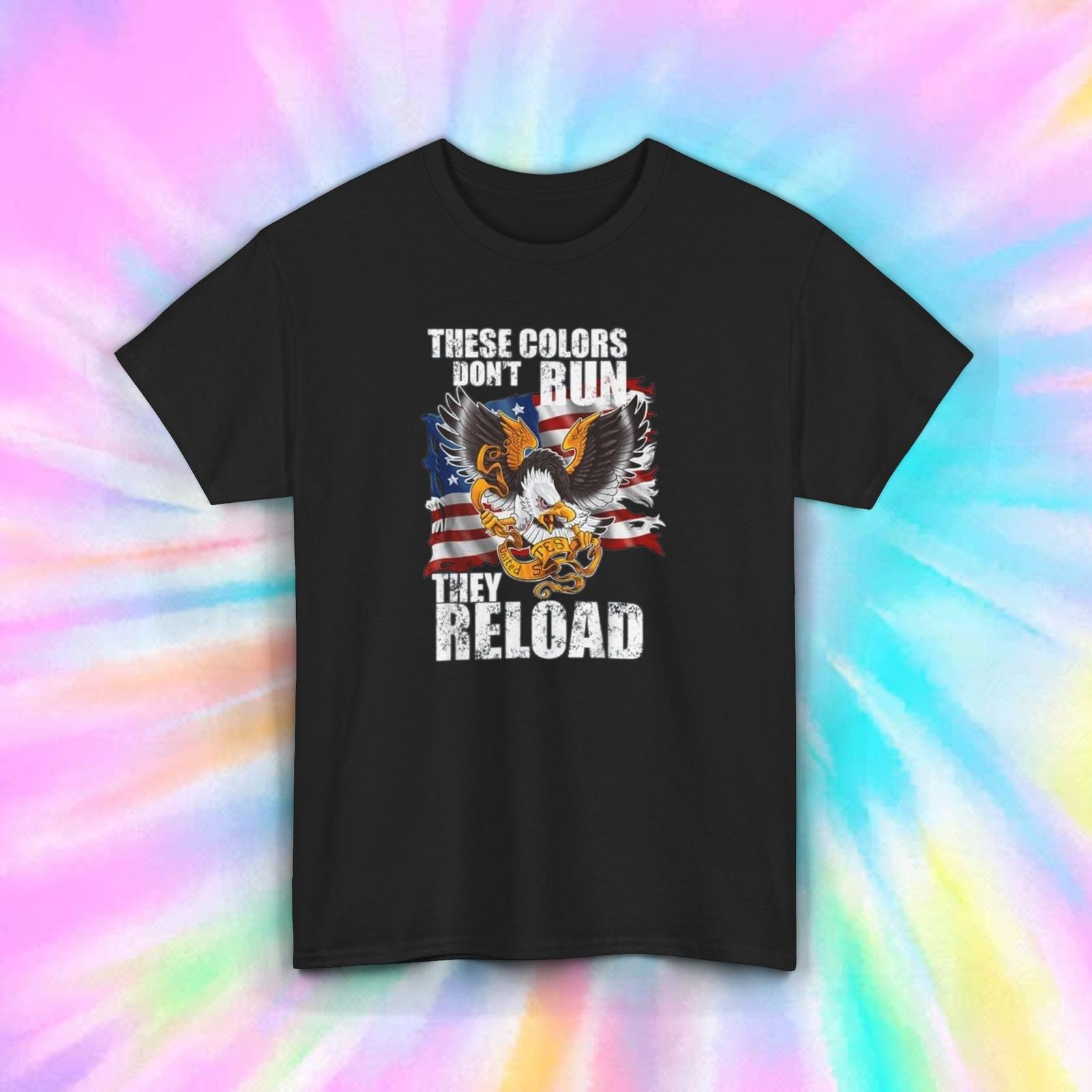 These Colors Don t Run T-Shirt Mens Womens Tees Top | Patriotic Eagle Graphic Tee | American Pride 2XL
