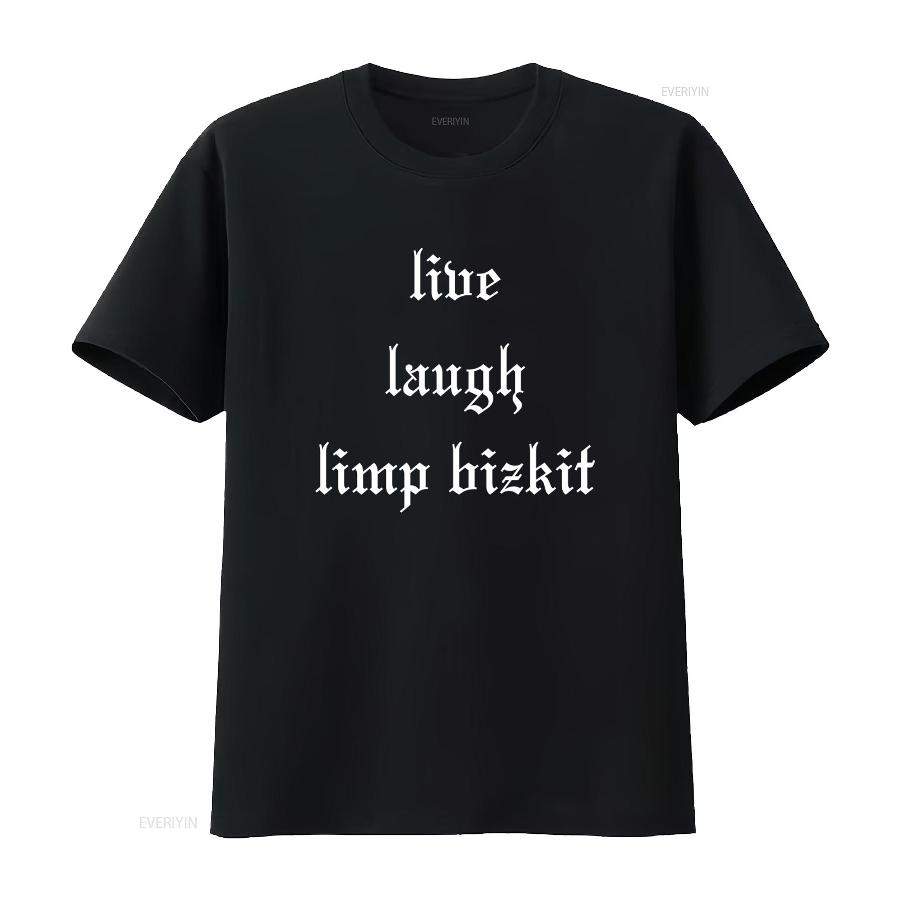 

Live Laugh Limp Bizkit T Shirt Nu Metal Fred Durst Slogan vintage Washed Top For Everyday Wear Breathable fashion streetwear 4XL
