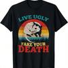 Live Ugly Fake Your Death Nocturnal Opossum Asocial Animal T-Shirt