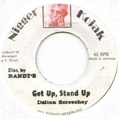 7inch Record DELTON SCREECHIE - Get Up Stand Up None Nigger Kojak 1978 Jamaica Reggae, Ska & Dub