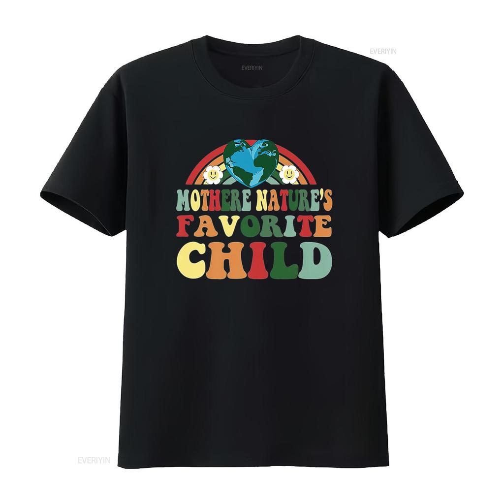 Mother Nature S Favorite Child Funny Earth Day T Shirt Black Vintage Washed Fashion Stretched Designer Clothes Slightly Soft
