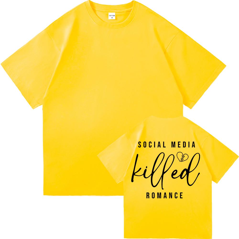 Social Media Killed Romance T Shirt Summer Fashion Men Funny Letter T-Shirt Unisex High Quality Vintage Cotton Tees Shirts Tops