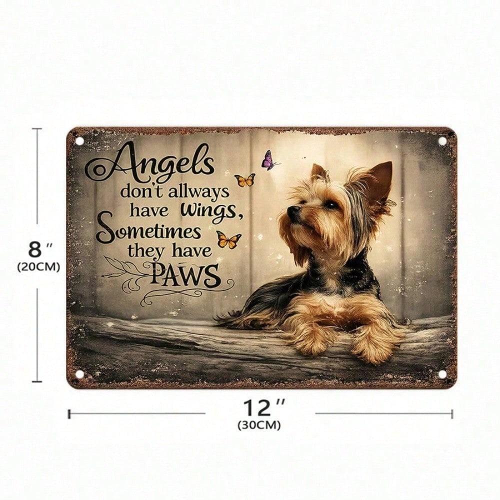 1pc 2D Flat Metal Tin Sign, Angels Don't Always Have Wings Sometimes They Have Paws, Pet Wall Art, Rustic