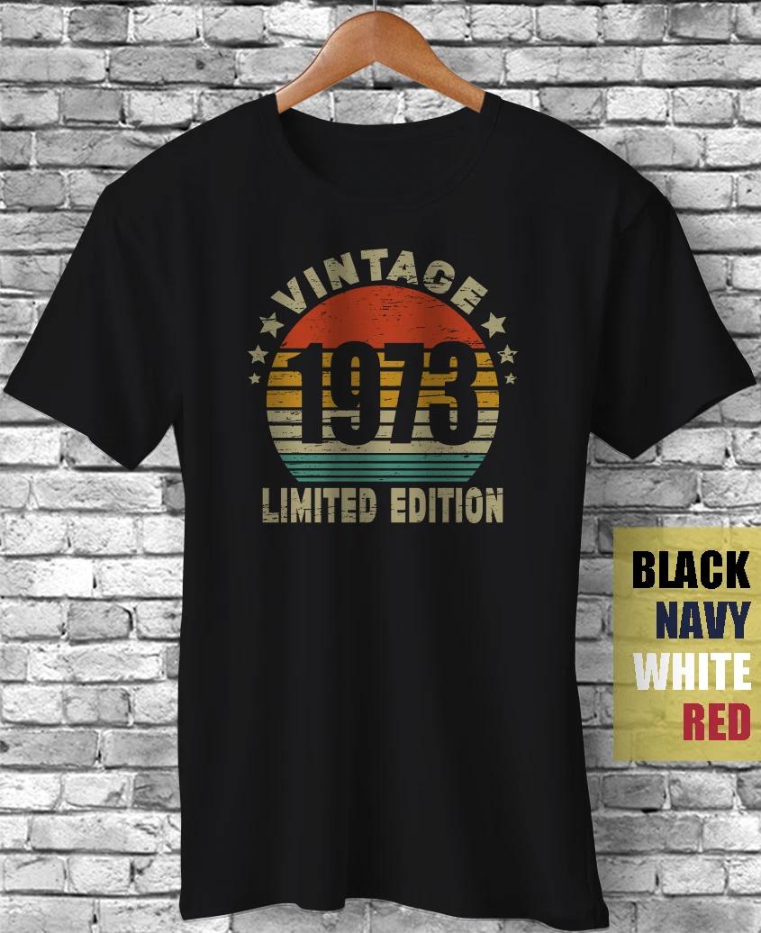 Vintage 1973 Limited Edition Funny retro Birthday Gift Unisex T-Shirt XL