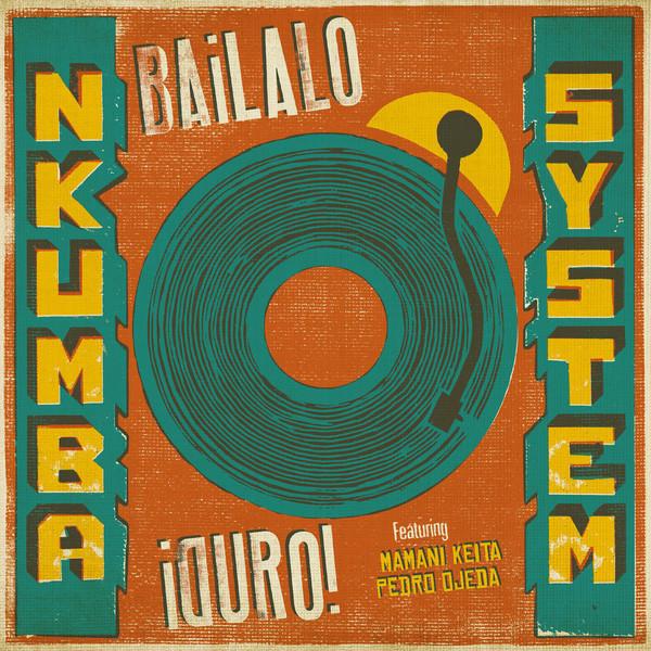 

LP Record NKUMBA SYSTEM - Bailalo Duro PR003 Prado Records 2020 France World Music