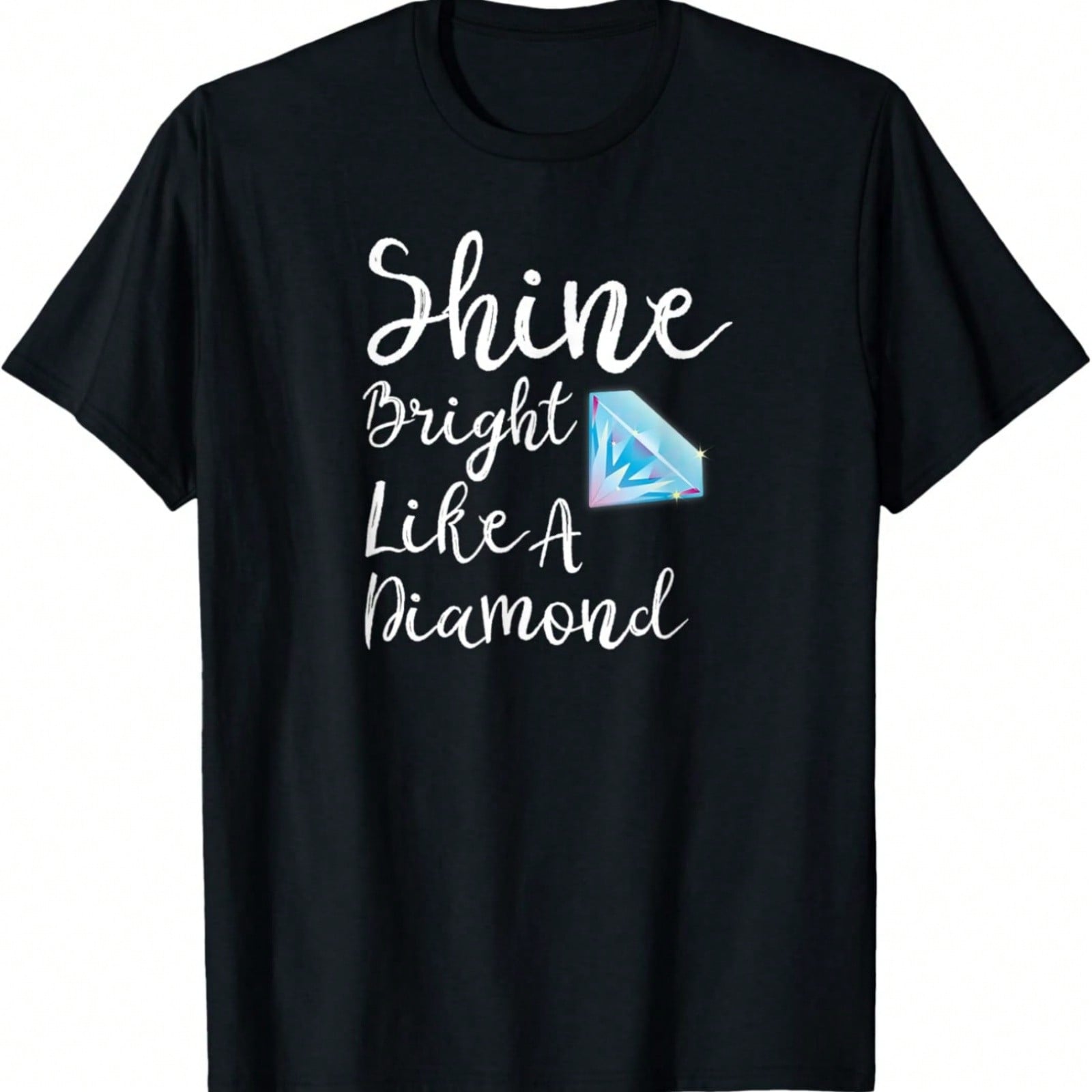 Shine Bright Like A Diamond Tees Shirt - Brilliant T-Shirt T-Shirt S разноцветный
