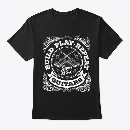 Build Play Repeat Cigar Box Guitars T-Shirt Made in the USA Size S to 5XL
