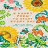 A Happy Poem To Start Every Day Hardback Book 9781849949149