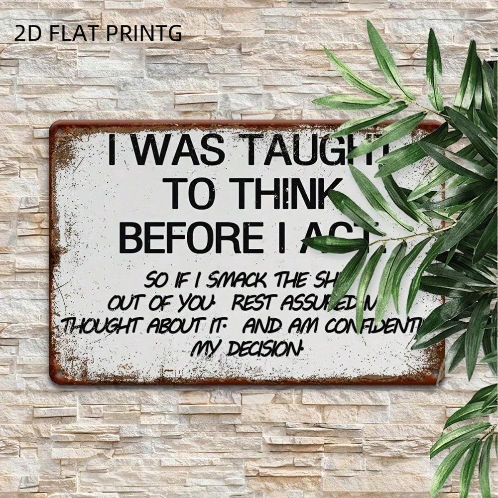 Vintage Metal Tin Sign - Funny Quote Wall Decor, Waterproof & Rustproof for Garage, Home, Bar, Cafe.