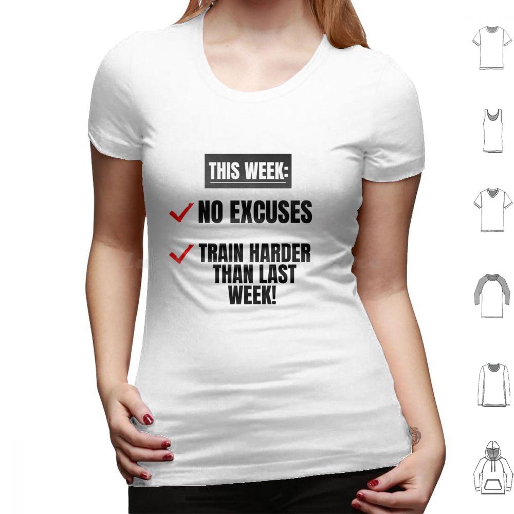 No Excuses Train Harder Than Last Week Motivational Inspirational Gym Quote T Shirt Men Women Kids 6xl Cute Motivational