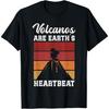 Volcanoes Are Earth´s Heartbeat Hawaii Volcano T-Shirt