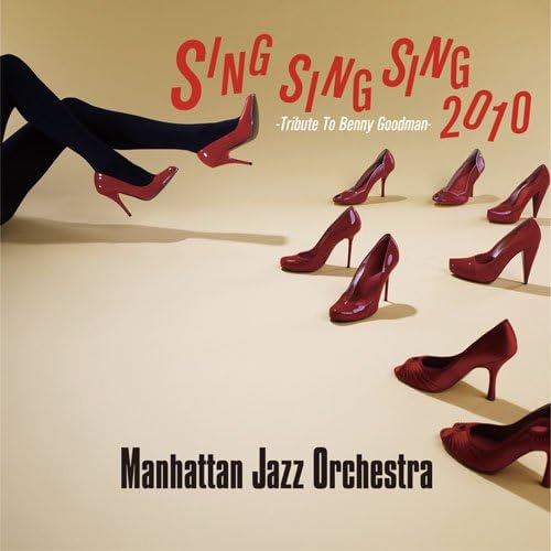 CD MANHATTAN JAZZ ORCHESTRA  Sing Sing Sing 2010Benny Goodman T XQDJ1015 BIRDS 2010 Japan ObiJazz Used