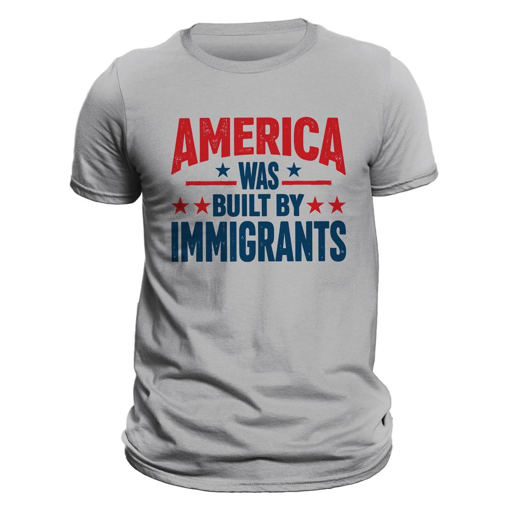 America Was Built By Immigrants Anti Immigration Human Rights Protest T-Shirt