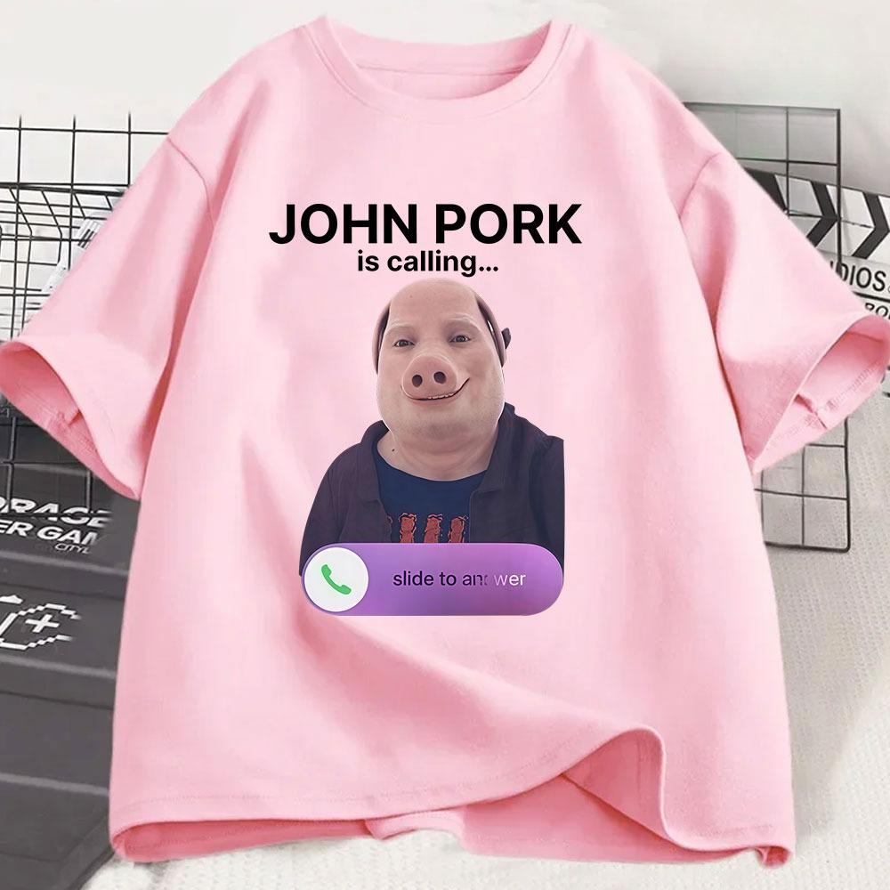 John Pork Is Calling Phone TShirt Humor Funny Pig Graphic T Shirts Unisexs Women Clothing Cotton Short Sleeve Oversized Tshirts