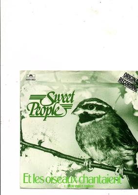 7inch Record SWEET PEOPLE  Et Les Oiseaux Chantaient ...en De 2001963 POLYDOR 1978 Netherland Dance  Electronica Used