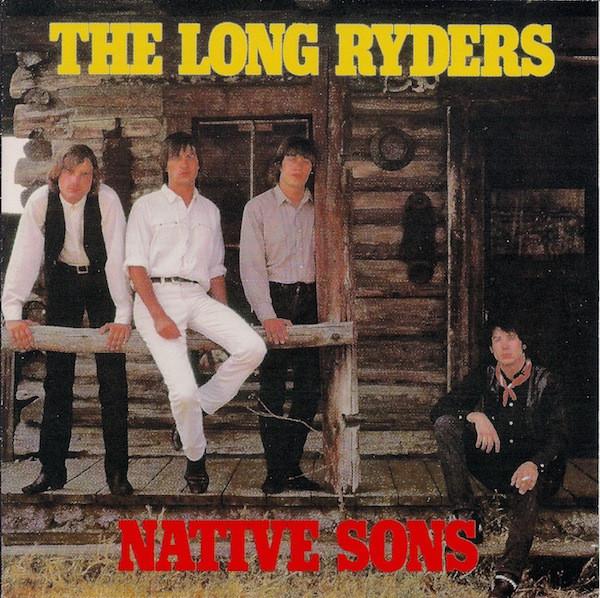 CD LONG RYDERS - Native Sons 310132 Frontier Record 2002 US Rock Used