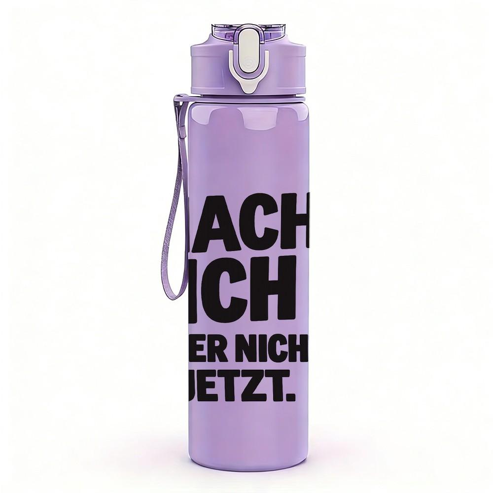 1PC Mach Ich Nicht Jetzt German Text Art Print 750ml Color Plastic Sports Water Bottle Leakproof Flip Straw Lid Suitable for Sports Office Home Use