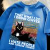 I Drink Coffee I Hate People Design Unisex T-Shirts Fashion Short Sleeve All-Match Cotton Soft Tee Summer Unisex Loose Clothing