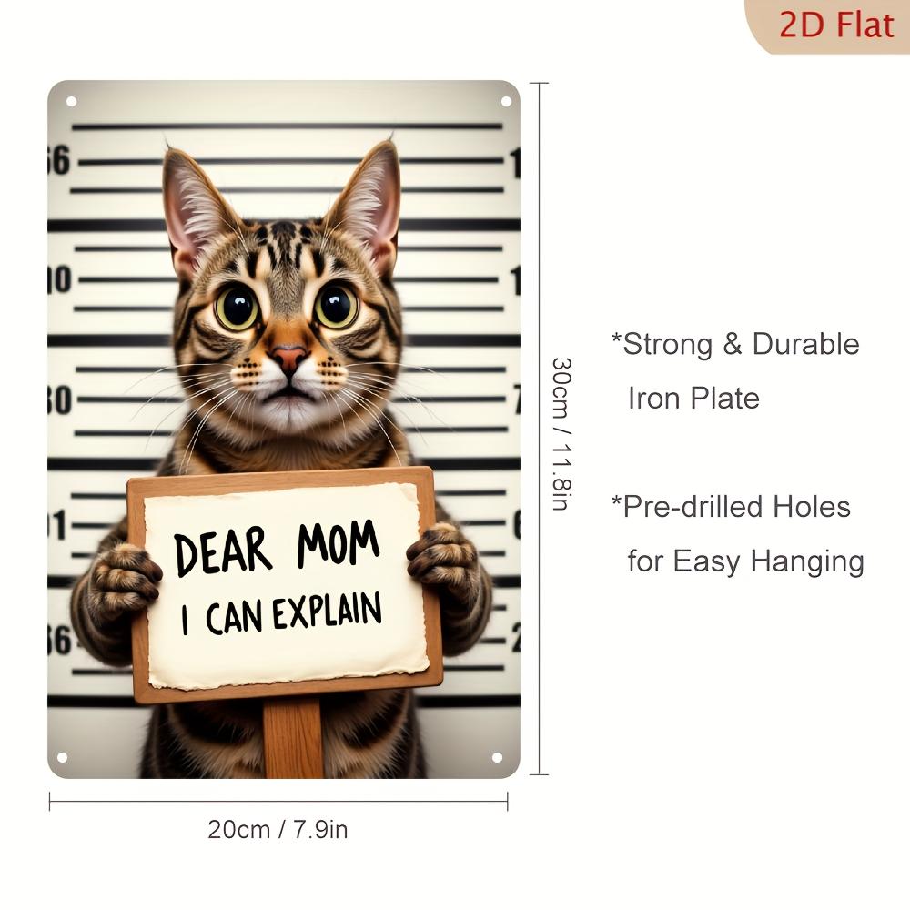 

Vintage Metal Foil Cat Wall Art Humorous Gray Cat with Yellow Eyes Dear Mom I Can Explain 20x30cm（7.8x11.8inch）