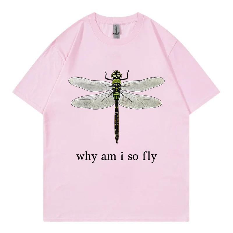 Perché Sono Così Figo Meme Divertente Libellula Maglietta Moda Tendenza High Street Manica Corta T-shirt Unisex Unisex Casual Maglietta Oversize