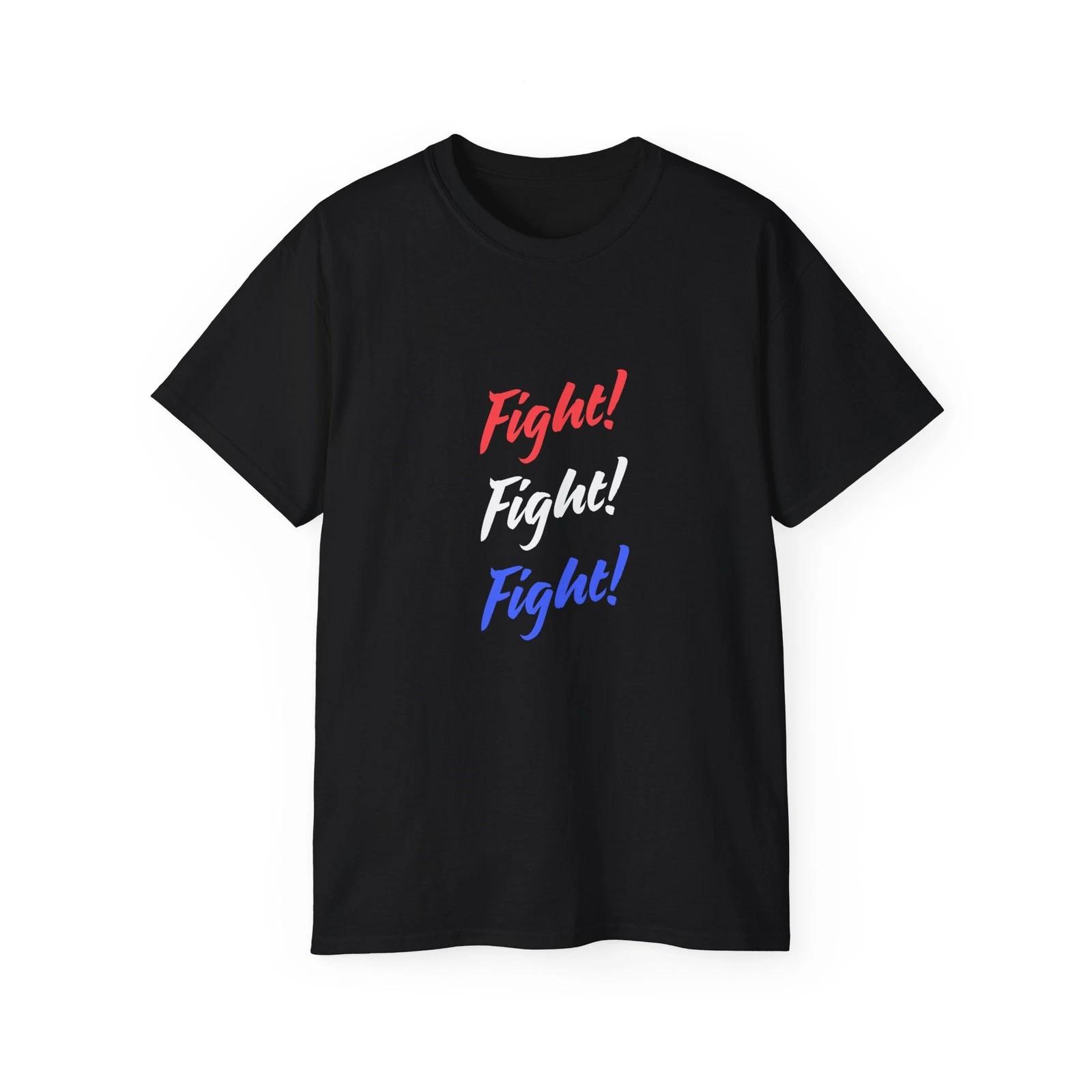 Bold Statement Tee – Fight! Fight! Fight! Unisex Cotton T-Shirt S