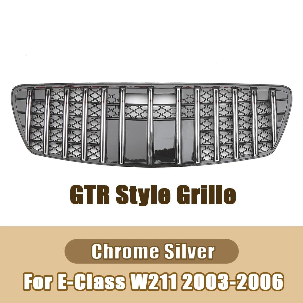 XVIP Chrome Black GTR Style Upper Grille For Mercedes Benz E-Class W211 E320 E350 E55 AMG 2003-06 Racing Grilles Car Accessories