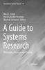 The A Guide To Systems Research : Philosophy, Processes and Practice : 10 Book
