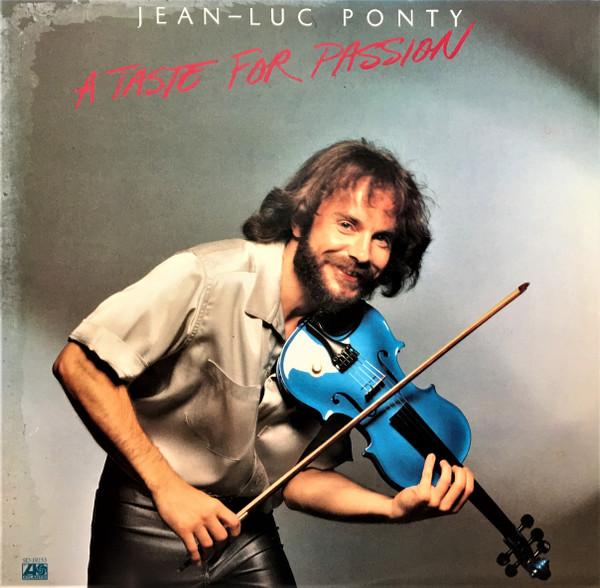 

LP Пластинка ЖАН-ЛЮК ПОНТИ - Вкус к страсти SD19253 ATLANTIC 1979 США Джаз Б/У