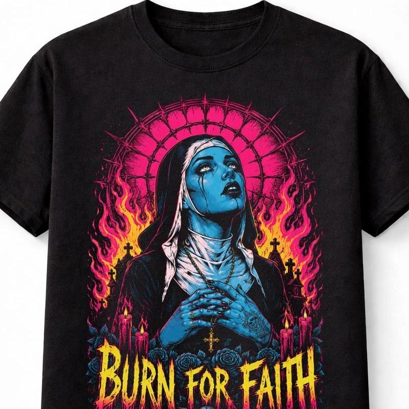 Burn For Faith Gothic Nun Horror Dark Fantasy Unisex TShirt S